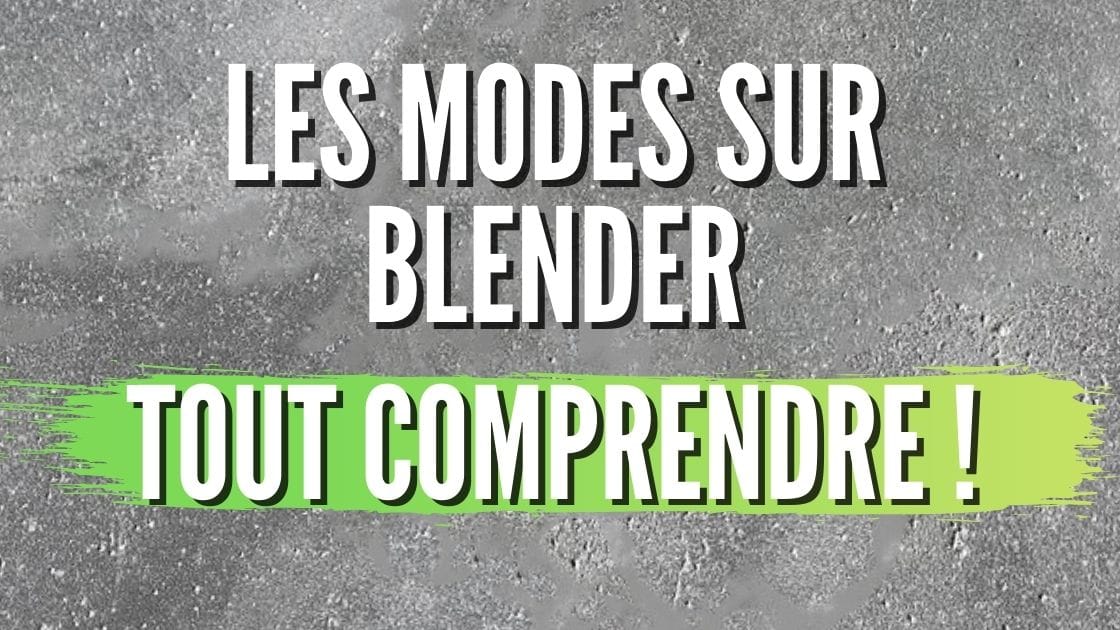 Comprendre les Modes dans Blender : Object Mode, Edit Mode, Sculpt Mode...