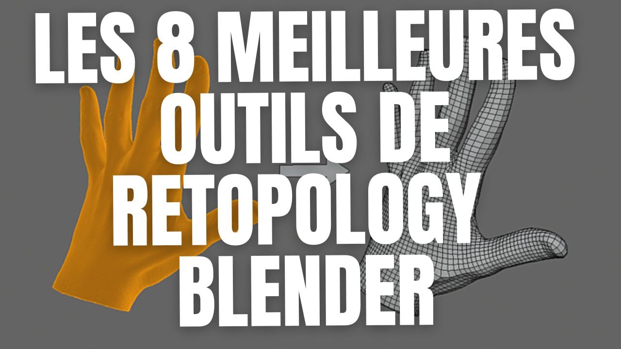 Les 8 meilleurs addons de retopology sur Blender