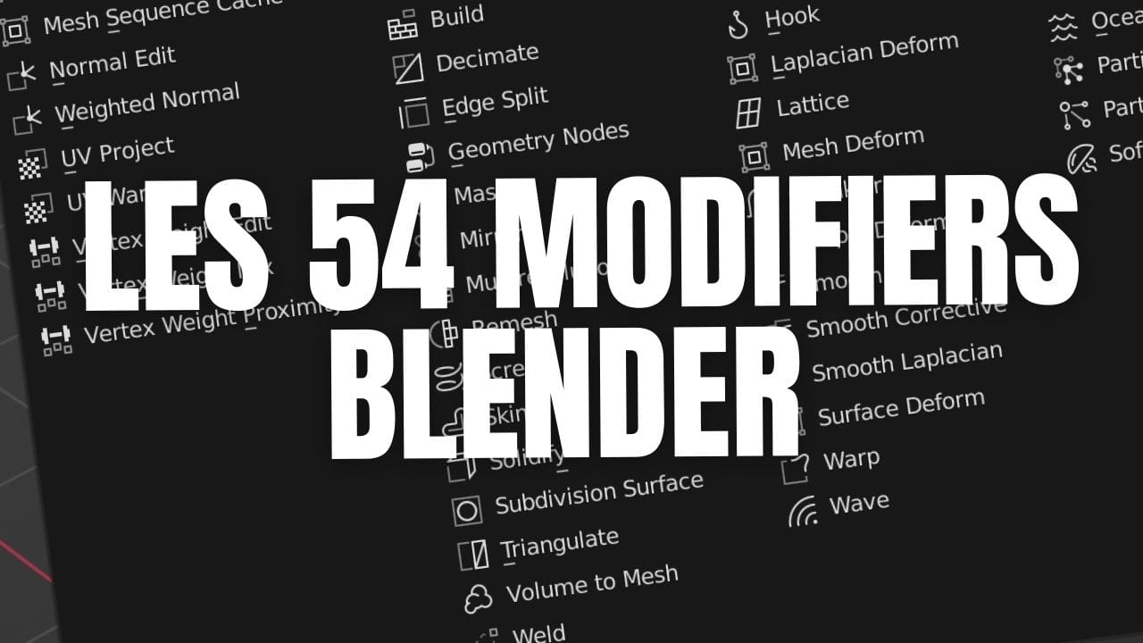 Les 54 Modifiers de Blender expliqués super simplement