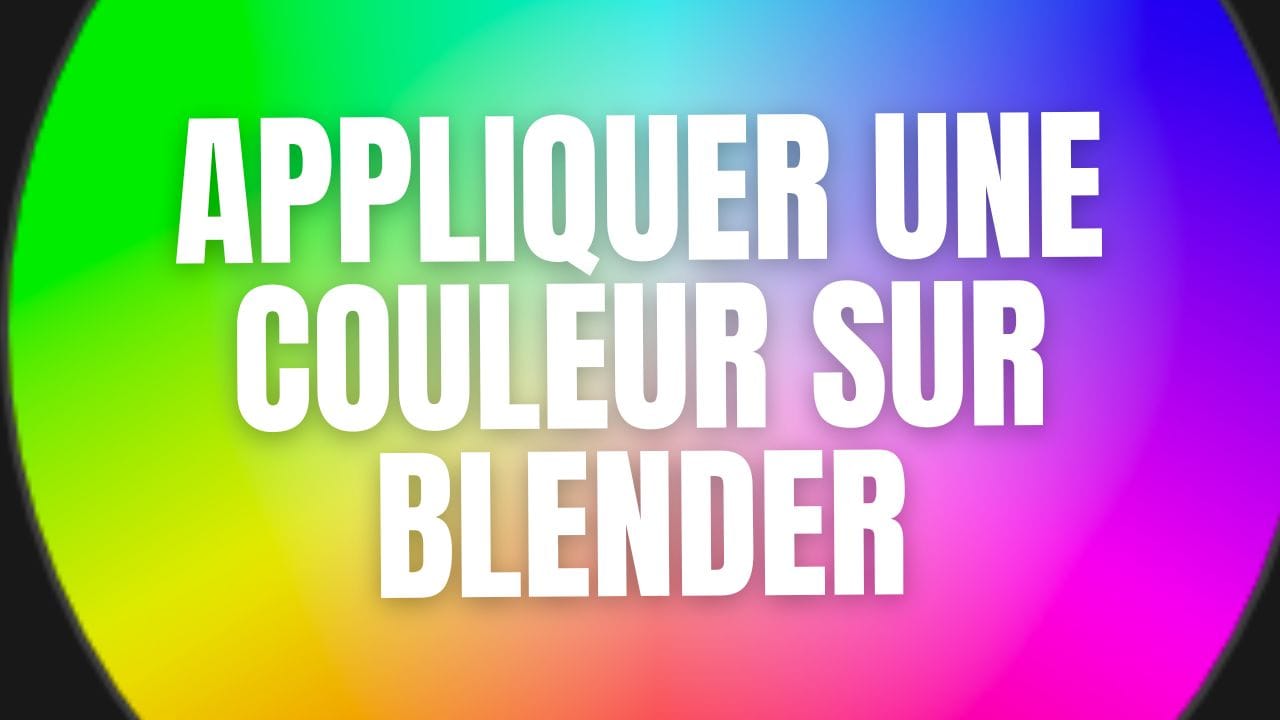 Comment appliquer une couleur sur une surface dans Blender ?