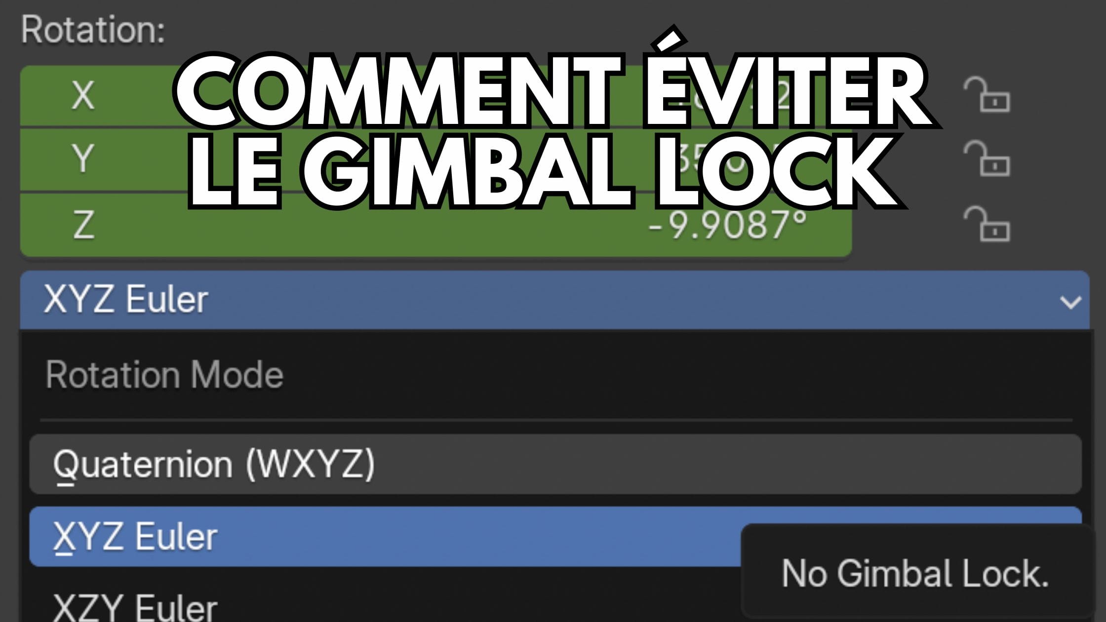 Comment éviter le Gimbal Lock dans Blender ?