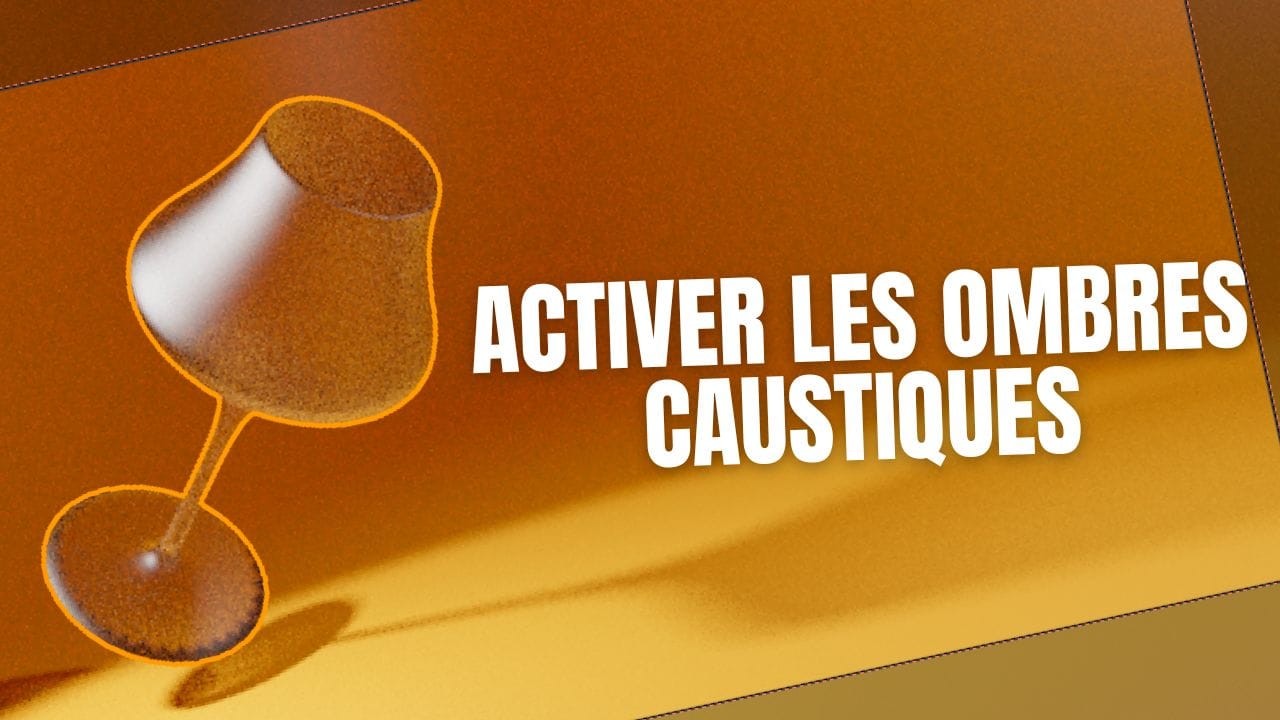 Activer les lumières caustiques sur Blender