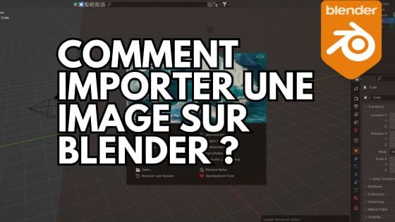 Comment importer une image sur Blender ?