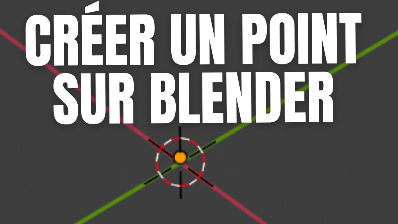 Comment créer un point sur Blender