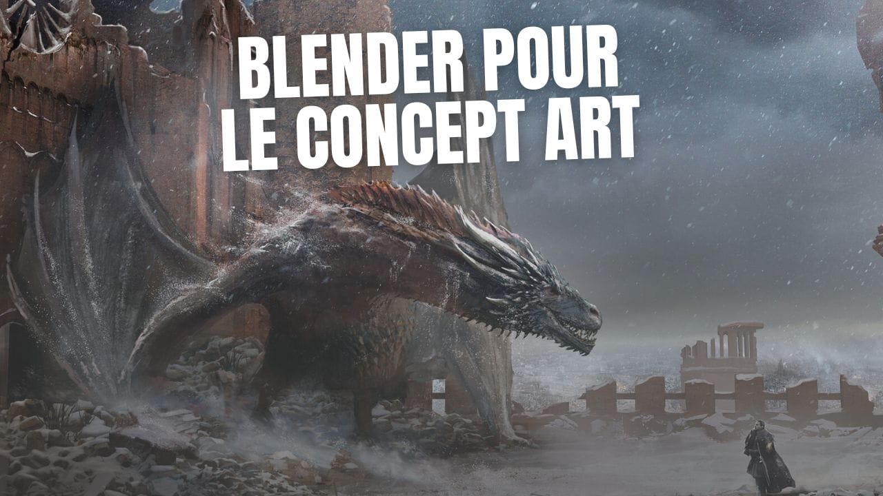 Blender 3D pour le Concept Art + Ma méthode facile