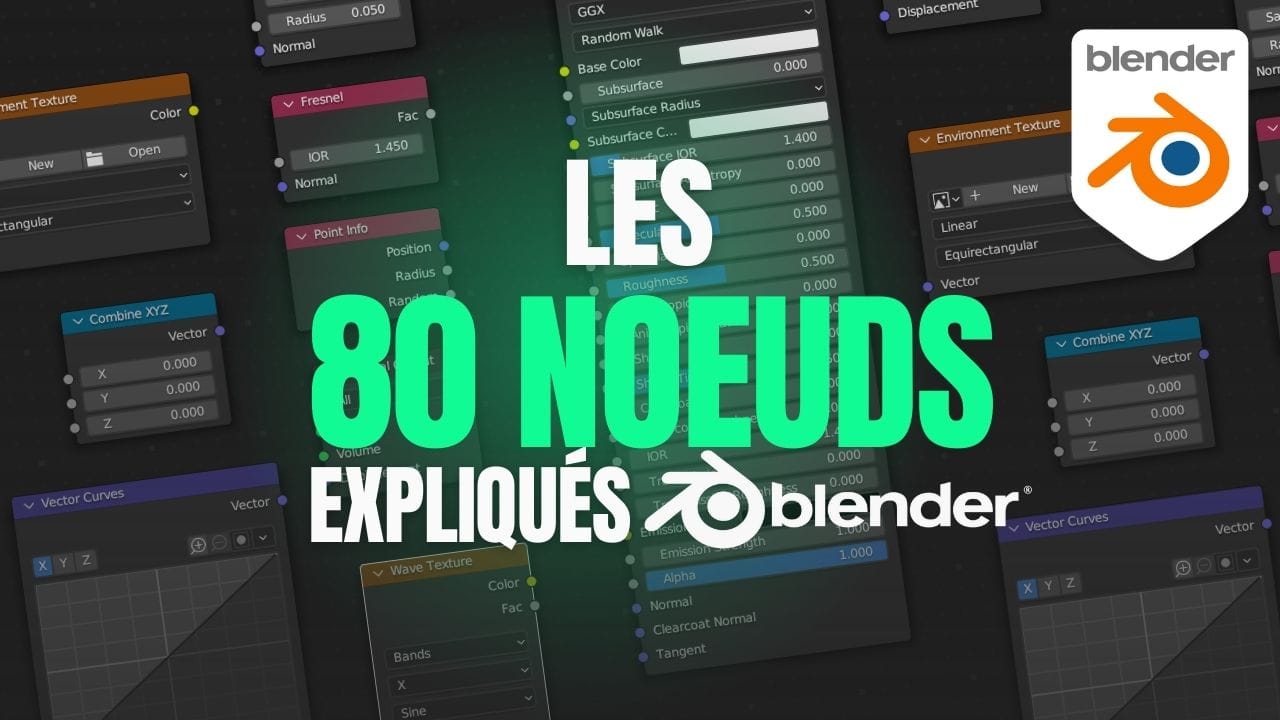 Tous les 80 noeuds de matière Blender 3D expliqués