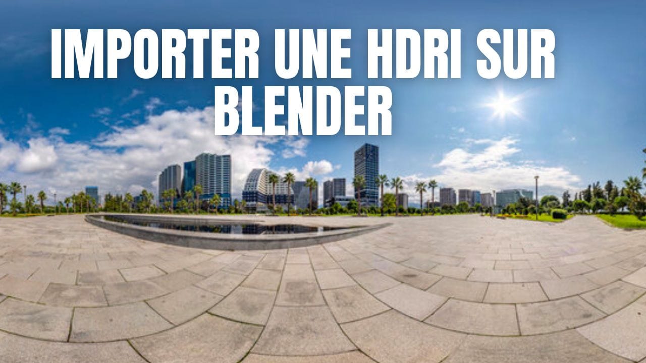 Comment importer une HDRI dans Blender ?